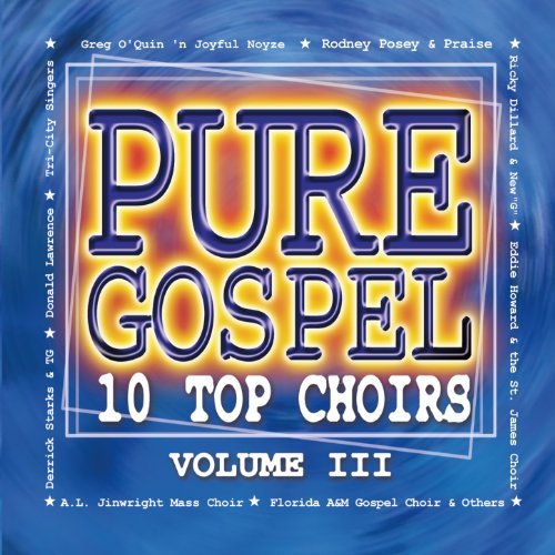 Pure Gospel:10 Top Choirs Vol III CD - Various